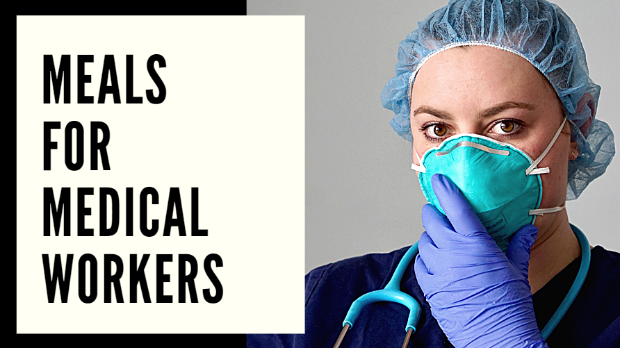 MBA Meals for Medical Workers – Donations Needed!
